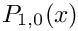 $P_{1,0}(x)$