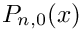 $P_{n,0}(x)$