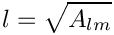\[ l = \sqrt{ A_{lm} } \]